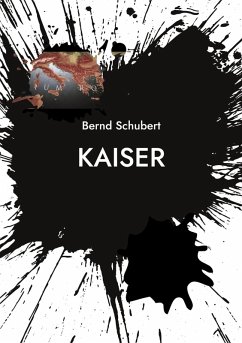 Kaiser (eBook, ePUB) - Schubert, Bernd