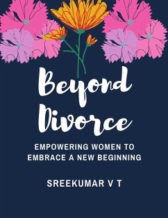 Cover Beyond Divorce: Empowering Women to Embrace a New Beginning (eBook, ePUB)