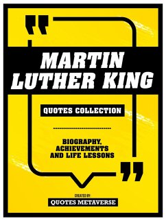 Martin Luther King - Quotes Collection - Biography, Achievements And Life Lessons (eBook, ePUB) - Metaverse, Quotes