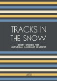 Tracks In The Snow: Short Stories for Norwegian Language Learners (eBook, ePUB)