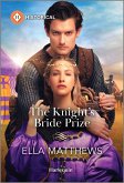 The Knight's Bride Prize (eBook, ePUB) The Knight's Bride Prize (eBook, ePUB)