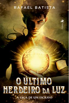 O Último Herdeiro da Luz (eBook, ePUB) - Batista, Rafael