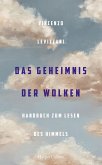 Das Geheimnis der Wolken. Handbuch zum Lesen des Himmels (eBook, ePUB)