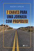 7 Chaves para uma jornada com propo´sito (eBook, ePUB)