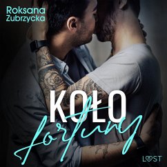 Koło fortuny – gejowskie opowiadanie erotyczne (MP3-Download) - Zubrzycka, Roksana