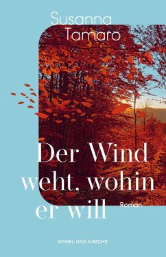 Der Wind weht, wohin er will (eBook, ePUB) - Tamaro, Susanna