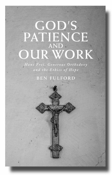 God's Patience and our Work (eBook, ePUB) God's Patience and our Work (eBook, ePUB)