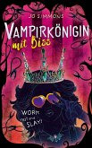 Vampirkönigin mit Biss. Work, rest and slay! (eBook, ePUB)