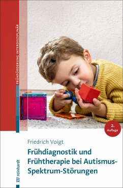 Frühdiagnostik und Frühtherapie bei Autismus-Spektrum-Störungen (eBook, ePUB) - Voigt, Friedrich