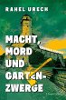 Macht, Mord und Gartenzwerge (eBook,... - Bild 1