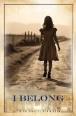 I Belong (Hidden Truths, #2) (eBook, ePUB) I Belong (Hidden Truths, #2) (eBook, ePUB)