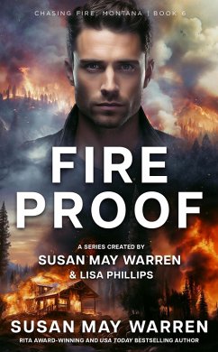 Fireproof (Chasing Fire: Montana, #6) (eBook, ePUB) - Warren, Susan May; Phillips, Lisa