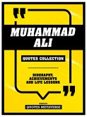 Muhammad Ali - Quotes Collection - Biography, Achievements And Life Lessons (eBook, ePUB)