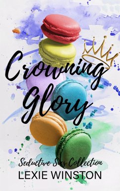 Crowning Glory (Seductive Sins Collection, #4) (eBook, ePUB) - Winston, Lexie