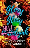 Glory, Glory, Hellelujah (Seductive Sins Collection, #3) (eBook, ePUB)