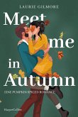 Meet me in Autumn. Eine Pumpkin spiced Romance (eBook, ePUB)