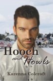 Hooch and Howls (eBook, ePUB)