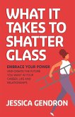 What It Takes to Shatter Glass (eBook, ePUB)