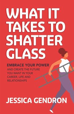 Cover What It Takes to Shatter Glass (eBook, ePUB)