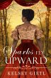 Sparks Fly Upward (Larksong Legacy, #3)... - Bild 1