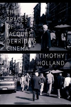 The Traces of Jacques Derrida's Cinema (eBook, PDF) - Holland, Timothy