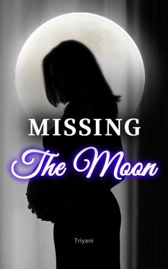 Cover Missing the Moon (eBook, ePUB)