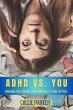 ADHD VS. YOU: Owning the Chaos and... - Bild 1