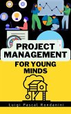 Project Management for Young Minds (eBook, ePUB)