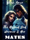 The Hybrid Bed Warmer and Her Mates (Series 1, #1) (eBook, ePUB)
