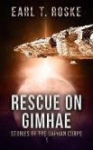 Rescue on Gimhae (Stories of the Orphan Corps, #1) (eBook, ePUB) Rescue on Gimhae (Stories of the Orphan Corps, #1) (eBook, ePUB)