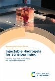 Injectable Hydrogels for 3D Bioprinting (eBook, PDF)
