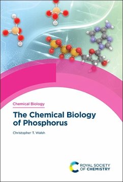 The Chemical Biology of Phosphorus (eBook, PDF) - Walsh, Christopher T