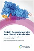 Protein Degradation with New Chemical Modalities (eBook, PDF)