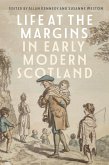 Life at the Margins in Early Modern Scotland (eBook, ePUB)