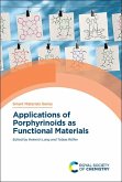 Applications of Porphyrinoids as Functional Materials (eBook, PDF)