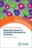 Reducing Agents in Colloidal Nanoparticle Synthesis (eBook, PDF)