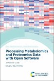 Processing Metabolomics and Proteomics Data with Open Software (eBook, PDF)