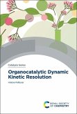 Organocatalytic Dynamic Kinetic Resolution (eBook, PDF)