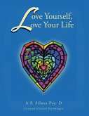 Love Yourself, Love Your Life (eBook, ePUB)