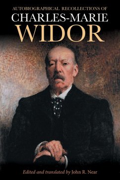 Autobiographical Recollections of Charles-Marie Widor (eBook, PDF) - Near, John R