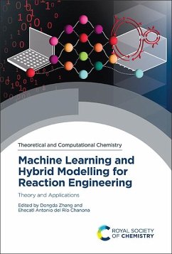 Machine Learning and Hybrid Modelling for Reaction Engineering (eBook, PDF)