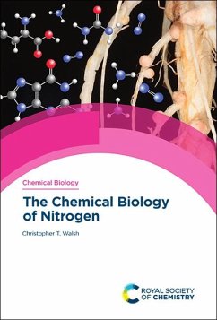 The Chemical Biology of Nitrogen (eBook, PDF) - Walsh, Christopher T