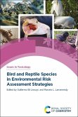 Bird and Reptile Species in Environmental Risk Assessment Strategies (eBook, PDF)