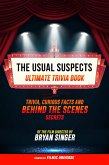 The Usual Suspects - Ultimate Trivia Book: Trivia, Curious Facts And Behind The Scenes Secrets Of The Film Directed By Bryan Singer (eBook, ePUB)