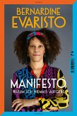Manifesto. Warum ich niemals aufgebe. Ein inspirierendes Buch über den Lebensweg der ersten Schwarzen Booker-Prize-Gewinnerin und Bestseller-Autorin von »Mädchen, Frau etc.« (Mängelexemplar)