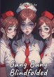 Gang Bang Blindfolded - Bild 1