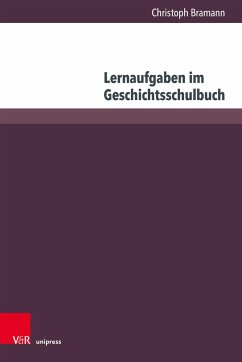 Lernaufgaben im Geschichtsschulbuch - Bramann, Christoph