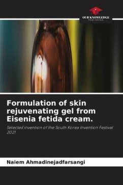 Formulation of skin rejuvenating gel from Eisenia fetida cream. - Ahmadinejadfarsangi, Naiem