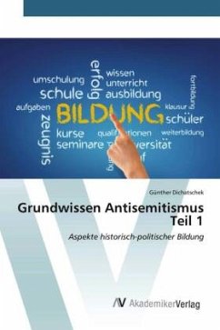 Grundwissen Antisemitismus Teil 1 - Dichatschek, Günther
