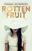 Rotten Fruit (eBook, ePUB)